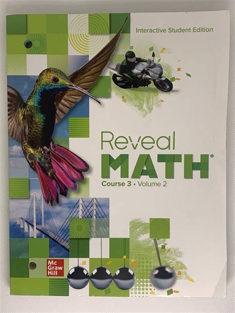 Reveal math course 3 volume 2 - Reveal Math Course 3 Vol. 2. Published by McGraw Hill. Paperback math textbook with hole punches. Some bends on the cover. Some pages are bent. No writing or markings on the interior. V702 1472D VR18. 1 in stock. Reveal Math Course 3 Vol. 2 quantity. Add to cart.